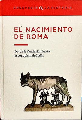 EL NACIMIENTO DE ROMA