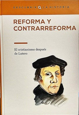 REFORMA Y CONTRARREFORMA