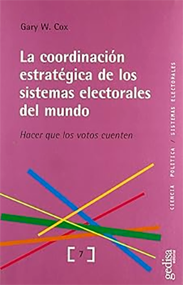 LA COORDINACION ESTRATEGICA DE LOS SISTEMAS ELECTORALES DEL MUNDO