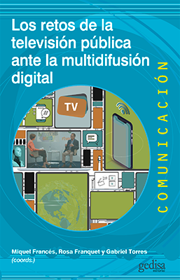 LOS RETOS DE LA TELEVISION PUBLICA ANTE LA MULTIDIFUSION DIGITAL