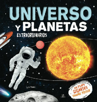 UNIVERSO Y PLANETAS EXTRAORDINARIOS