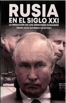 RUSIA EN EL SIGLO XXI LA NEGACION DE LOS DERECHOS HUMANOS
