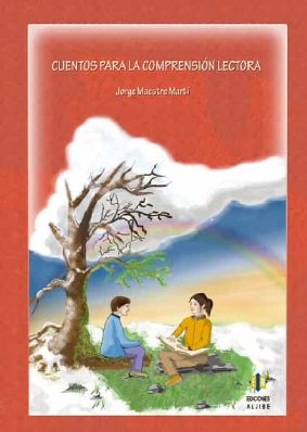 CUENTOS PARA LA COMPRENSION LECTORA