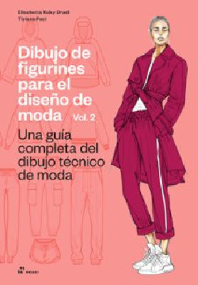 DIBUJO DE FIGURINES PARA EL DISEÑO DE MODA VOL 2