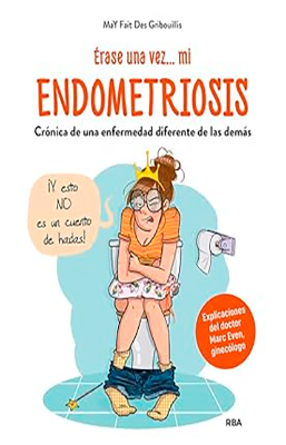 ERASE UNA VEZ MI ENDOMETRIOSIS
