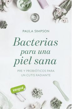 BACTERIAS PARA UNA PIEL SANA