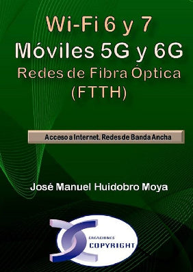 WIFI 6 Y 7 MOVILES 5G Y 6G REDES DE FIBRA OPTICA