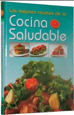 LAS MEJORES RECETAS DE LA COCINA SALUDABLE