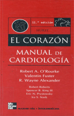 EL CORAZON. MANUAL DE CARDIOLOGÍA