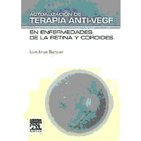 ACTUALIZACION DE TERAPIA ANTI-VEGF EN ENFERMEDADES DE LA RETINA Y COROIDES
