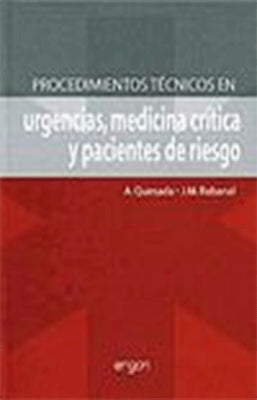 PROCEDIMIENTOS TECNICOS EN URGENCIAS, MEDICINA CRITICA Y PACIENTES DE RIESGO