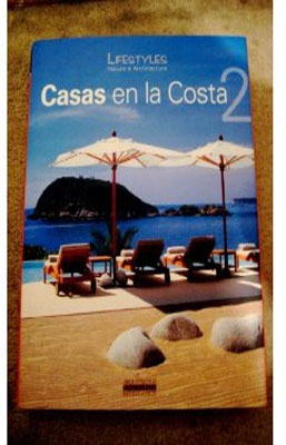 CASAS EN LA COSTA 2 LIFESTYLES NATURE & ARCHITECTURE