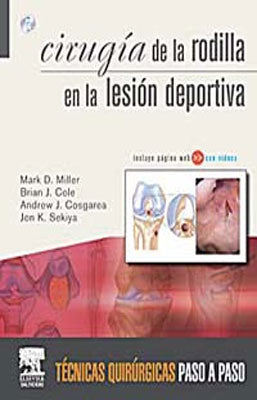 CIRUGIA DE LA RODILLA EN LA LESION DEPORTIVA + DVD