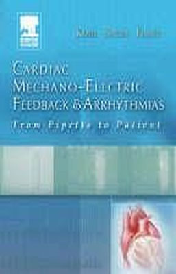 CARDIAC MECHANO-ELECTRIC FEDDBACK & ARRHYTHMIAS FROM PIPETTE TO PATIENT