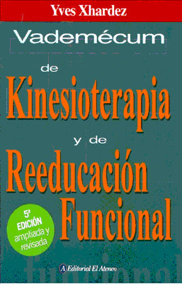 VADEMECUM DE KINESIOTERAPIA Y DE REEDUCACION FUNCIONAL