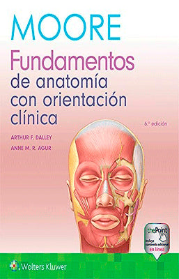 MOORE FUNDAMENTOS DE ANATOMIA CON ORIENTACION CLINICA