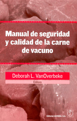 MANUAL DE SEGURIDAD Y CALIDAD DE LA CARNE DE VACUNO