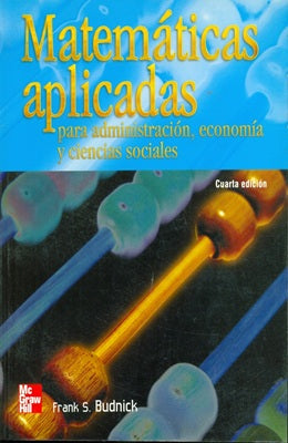 MATEMATICAS APLICADAS PARA ADMINISTRACION, ECONOMIA Y CIENCIAS SOCIALES