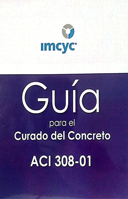 GUIA PARA EL CURADO DEL CONCRETO ACI 308-01