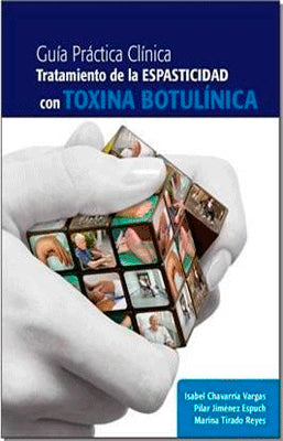 GUIA PRACTICA CLINICA TRATAMIENTO DE LA ESPASTICIDAD CON TOXINA BOTULINICA