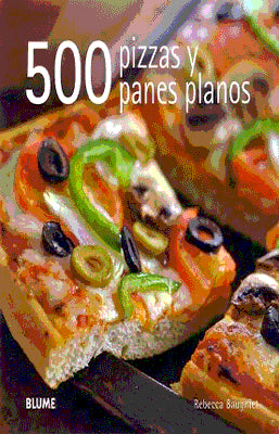 500 PIZZAS Y PANES PLANOS