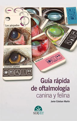 GUIA RAPIDA DE OFTALMOLOGIA CANINA FELINA