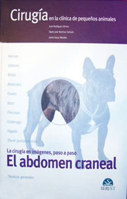 LA CIRUGIA EN IMAGENES PASO A PASO EL ABDOMEN CRANEAL