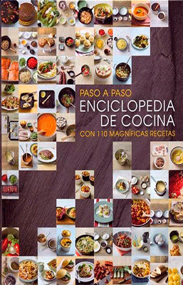 PASO A PASO ENCICLOPEDIA DE COCINA CON 110 MAGNIFICAS RECETAS
