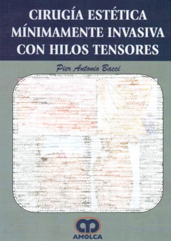 CIRUGIA ESTETICA MINIMAMENTE INVASIVA CON HILOS TENSORES
