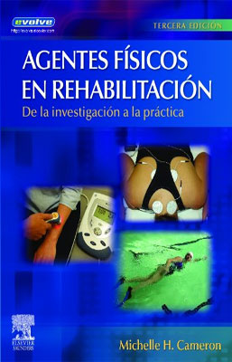 AGENTES FISICOS EN REHABILITACION DE LA INVESTIGACION A LA PRACTICA