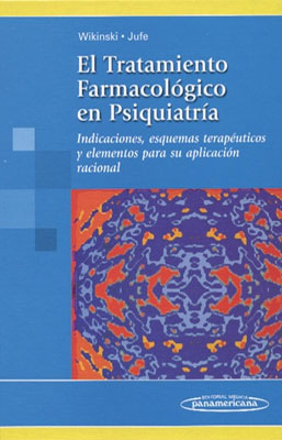 EL TRATAMIENTO FARMACOLOGICO EN PSIQUIATRIA