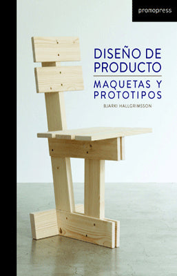 DISEÑO DE PRODUCTO: MAQUETAS Y PROTOTIPOS