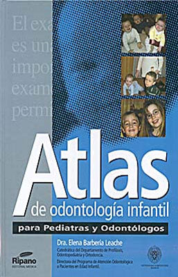 ATLAS DE ODONTOLOGIA INFANTIL PARA PEDIATRAS Y ODONTOLOGOS