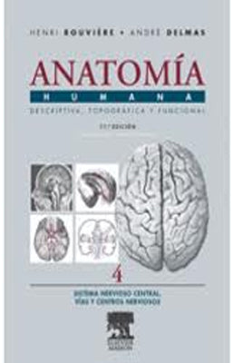 ANATOMIA HUMANA TOMO IV SISTEMA NERVIOSO CENTRAL