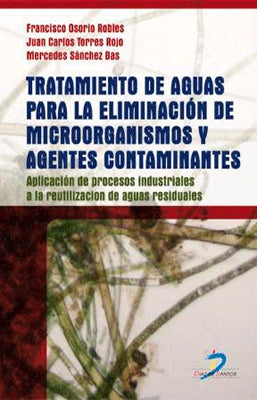TRATAMIENTO DE AGUAS PARA LA ELIMINACION DE MICROORGANISMOS Y AGENTES CONTAMINANTES