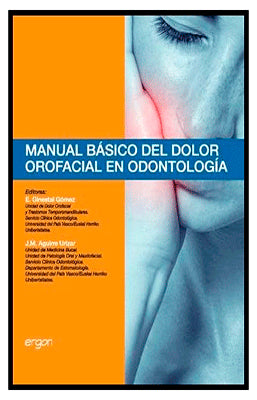MANUAL BASICO DEL DOLOR OROFACIAL EN ODONTOLOGIA