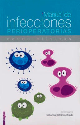 MANUAL DE INFECCIONES PERIOPERATORIAS - CASOS CLINICOS
