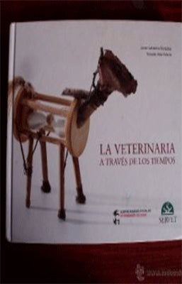 LA VETERINARIA A TRAVES DE LOS TIEMPOS
