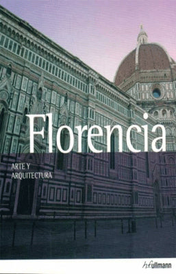 FLORENCIA ARTE Y ARQUITECTURA