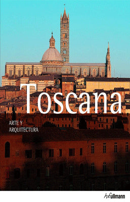 TOSCANA ARTE Y ARQUITECTURA