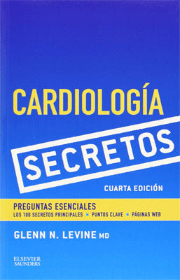 CARDIOLOGIA SECRETOS 4TA ED.