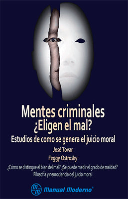 MENTES CRIMINALES ¿ELIGEN EL MAL?