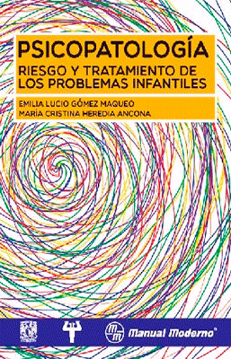 PSICOPATOLOGIA RIESGO Y TRATAMIENTO DE LOS PROBLEMAS INFANTILES