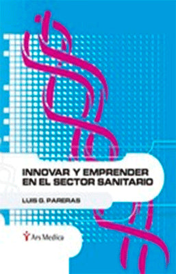 INNOVAR Y EMPRENDER EN EL SECTOR SANITARIO