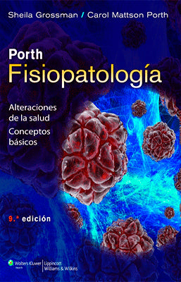 PORTH. FISIOPATOLOGIA: ALTERACIONES DE LA SALUD