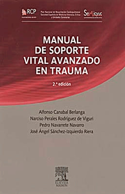 MANUAL DE SOPORTE VITAL AVANZADO EN TRAUMA 2ª EDICION