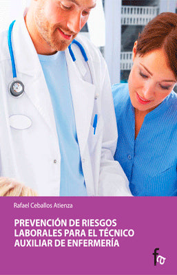 PREVENCION DE RIESGOS LABORALES PARA EL TECNICO AUXILIAR DE ENFERMERIA