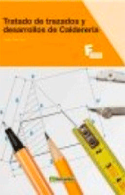 TRATADO DE TRAZADOS Y DESARROLLOS DE CALDERERIA