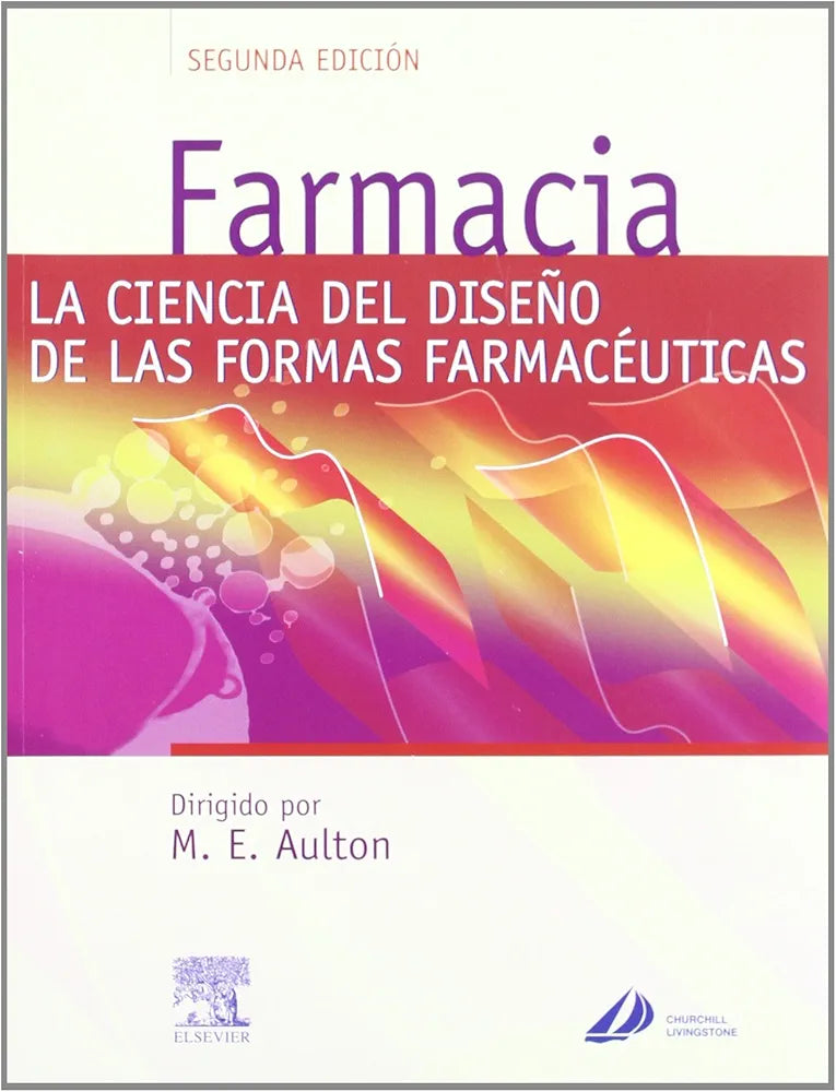 FARMACIA LA CIENCIA DEL DISEÑO DE LAS FORMAS FARMACEUTICAS
