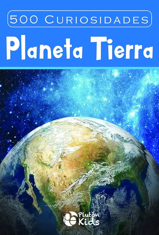 500 CURIOSIDADES PLANETA TIERRA